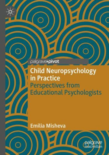 Child Neuropsychology Practice: Perspectives from Educational Psychologists