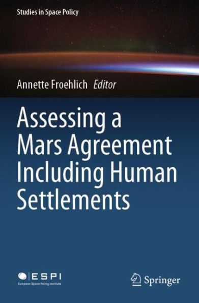 Assessing a Mars Agreement Including Human Settlements