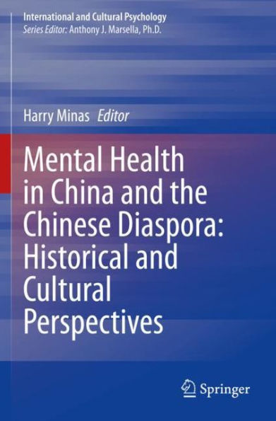 Mental Health China and the Chinese Diaspora: Historical Cultural Perspectives