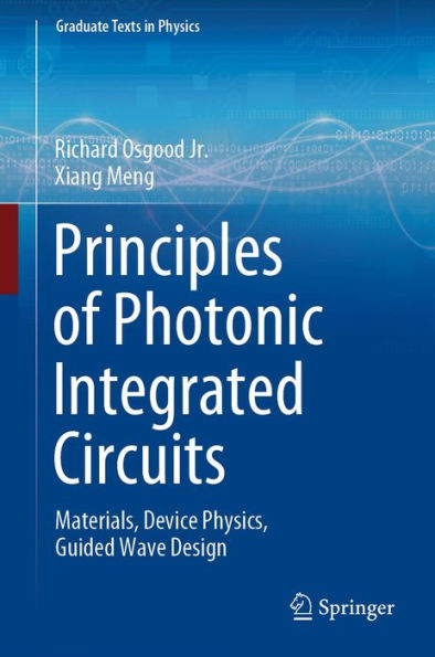 Principles of Photonic Integrated Circuits: Materials, Device Physics, Guided Wave Design