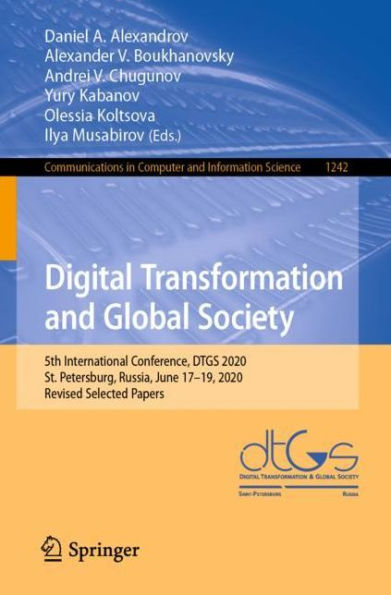 Digital Transformation and Global Society: 5th International Conference, DTGS 2020, St. Petersburg, Russia, June 17-19, Revised Selected Papers