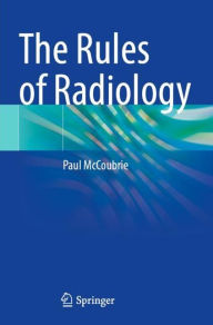 Title: The Rules of Radiology, Author: Paul McCoubrie