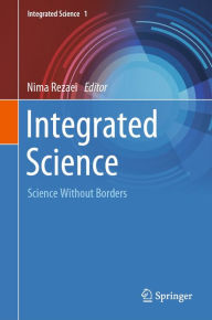 Title: Integrated Science: Science Without Borders, Author: Nima Rezaei