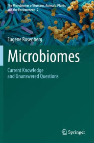 Title: Microbiomes: Current Knowledge and Unanswered Questions, Author: Eugene Rosenberg