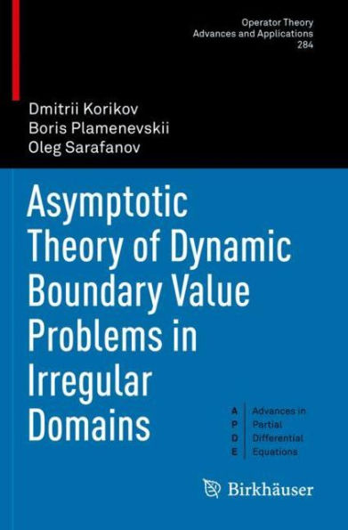 Asymptotic Theory of Dynamic Boundary Value Problems Irregular Domains