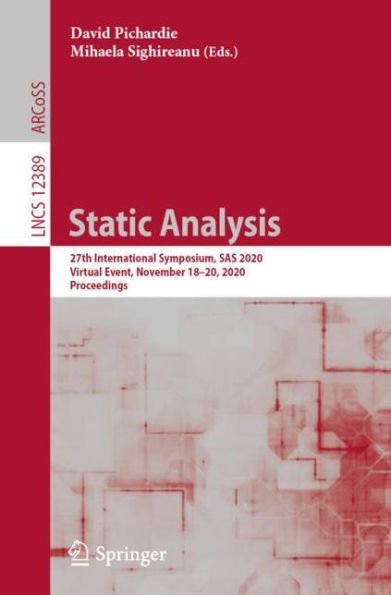 Static Analysis: 27th International Symposium, SAS 2020, Virtual Event, November 18-20, Proceedings