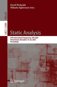 Title: Static Analysis: 27th International Symposium, SAS 2020, Virtual Event, November 18-20, 2020, Proceedings, Author: David Pichardie