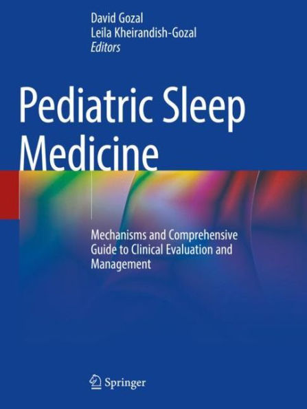 Pediatric Sleep Medicine: Mechanisms and Comprehensive Guide to Clinical Evaluation Management