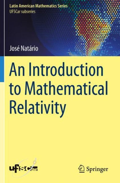 An Introduction to Mathematical Relativity