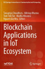 Blockchain Applications in IoT Ecosystem