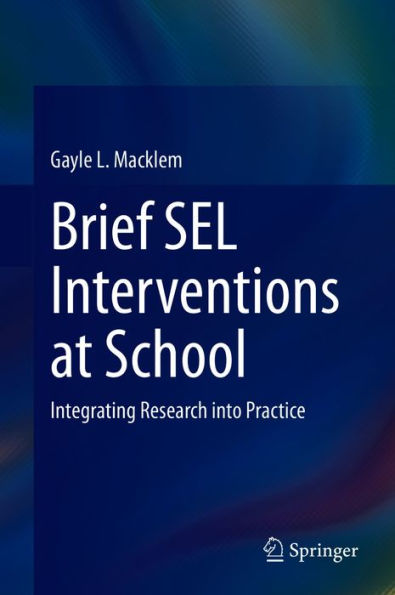 Brief SEL Interventions at School: Integrating Research into Practice