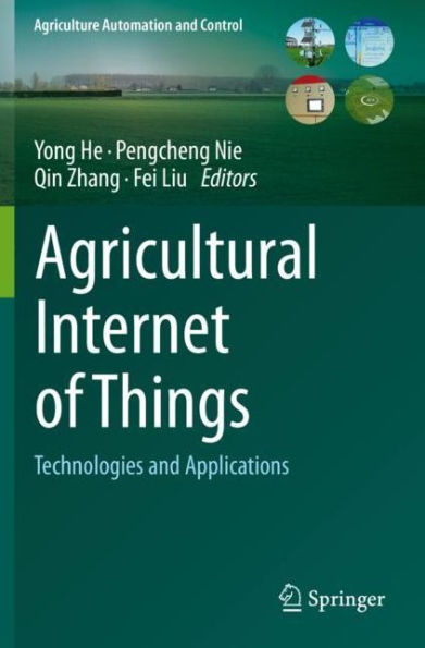 Agricultural Internet of Things: Technologies and Applications