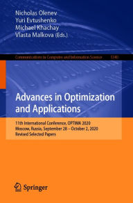 Title: Advances in Optimization and Applications: 11th International Conference, OPTIMA 2020, Moscow, Russia, September 28 - October 2, 2020, Revised Selected Papers, Author: Nicholas Olenev