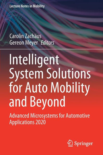 Intelligent System Solutions for Auto Mobility and Beyond: Advanced Microsystems Automotive Applications 2020
