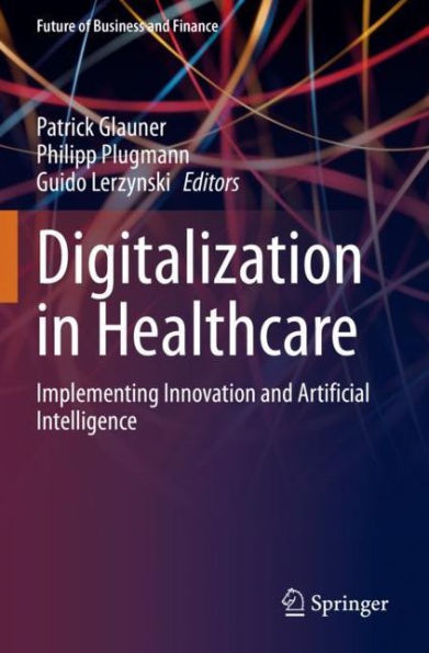 Digitalization Healthcare: Implementing Innovation and Artificial Intelligence