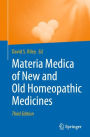 Materia Medica of New and Old Homeopathic Medicines