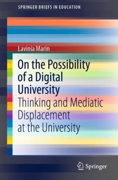 On the Possibility of a Digital University: Thinking and Mediatic Displacement at University