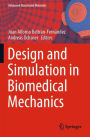 Design and Simulation in Biomedical Mechanics