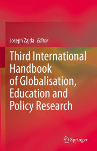 Title: Third International Handbook of Globalisation, Education and Policy Research, Author: Joseph Zajda