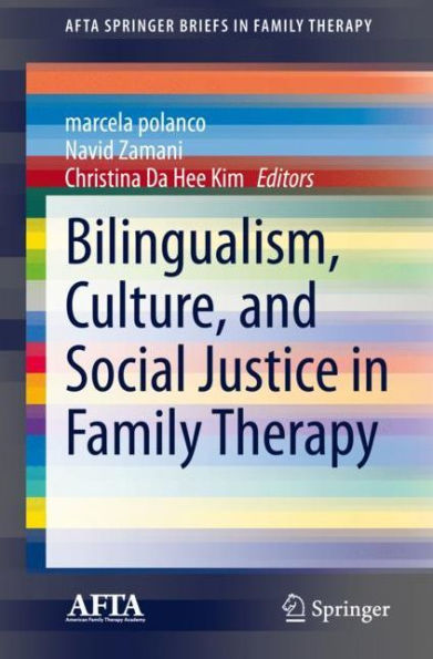 Bilingualism, Culture, and Social Justice Family Therapy