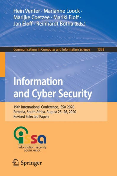 Information and Cyber Security: 19th International Conference, ISSA 2020, Pretoria, South Africa, August 25-26, Revised Selected Papers