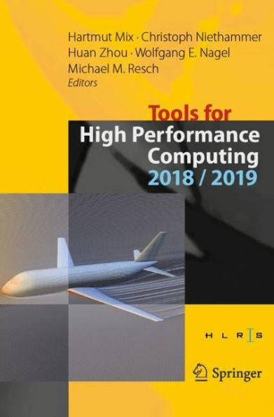 Tools for High Performance Computing 2018 / 2019: Proceedings of the 12th and 13th International Workshop on Parallel Computing, Stuttgart, Germany, September 2018, Dresden, 2019