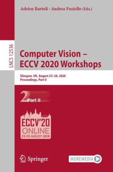 Computer Vision - ECCV 2020 Workshops: Glasgow, UK, August 23-28, 2020, Proceedings, Part II
