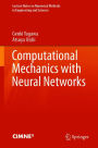 Computational Mechanics with Neural Networks