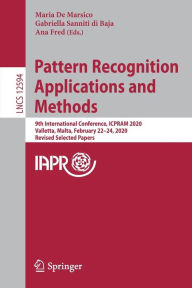 Title: Pattern Recognition Applications and Methods: 9th International Conference, ICPRAM 2020, Valletta, Malta, February 22-24, 2020, Revised Selected Papers, Author: Maria De Marsico