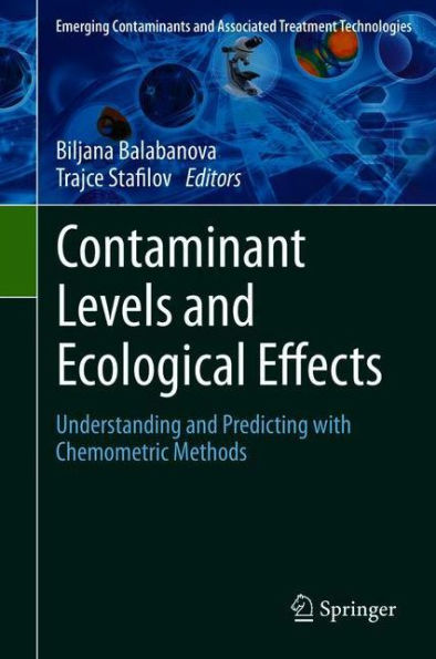 Contaminant Levels and Ecological Effects: Understanding Predicting with Chemometric Methods