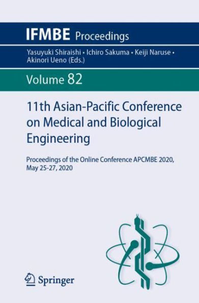 11th Asian-Pacific Conference on Medical and Biological Engineering: Proceedings of the Online APCMBE 2020, May 25-27, 2020