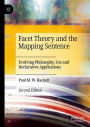 Facet Theory and the Mapping Sentence: Evolving Philosophy, Use and Declarative Applications