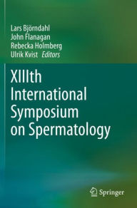Title: XIIIth International Symposium on Spermatology, Author: Lars Björndahl