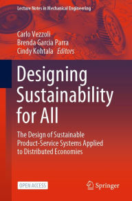 Title: Designing Sustainability for All: The Design of Sustainable Product-Service Systems Applied to Distributed Economies, Author: Carlo Vezzoli