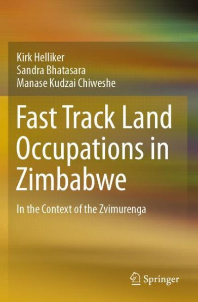Fast Track Land Occupations Zimbabwe: the Context of Zvimurenga