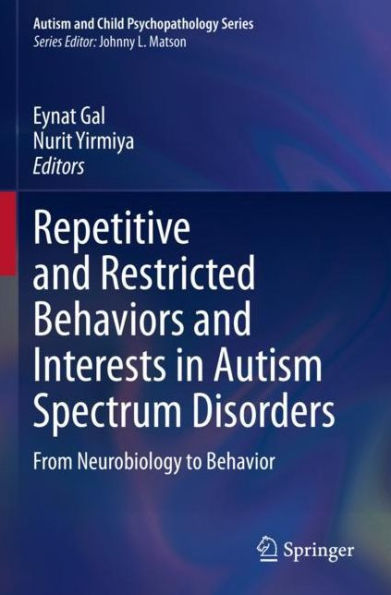 Repetitive and Restricted Behaviors Interests Autism Spectrum Disorders: From Neurobiology to Behavior