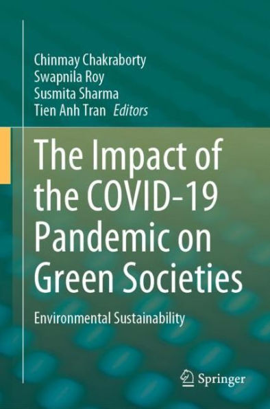 the Impact of COVID-19 Pandemic on Green Societies: Environmental Sustainability