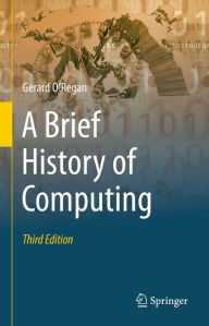 Title: A Brief History of Computing, Author: Gerard O'Regan