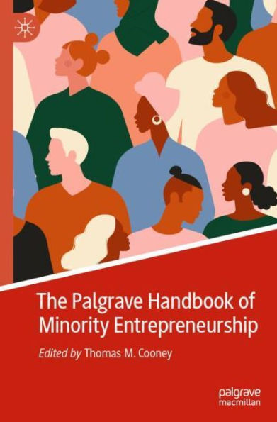 The Palgrave Handbook of Minority Entrepreneurship