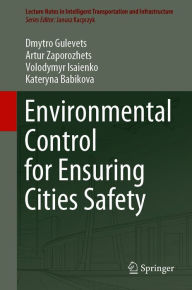 Title: Environmental Control for Ensuring Cities Safety, Author: Dmytro Gulevets