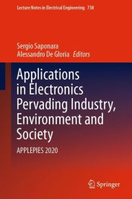 Title: Applications in Electronics Pervading Industry, Environment and Society: APPLEPIES 2020, Author: Sergio Saponara