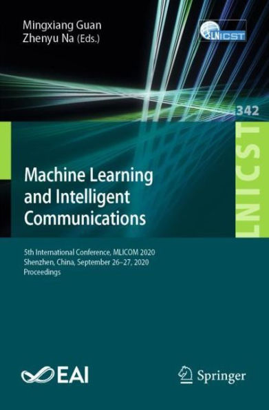 Machine Learning and Intelligent Communications: 5th International Conference, MLICOM 2020, Shenzhen, China, September 26-27, Proceedings