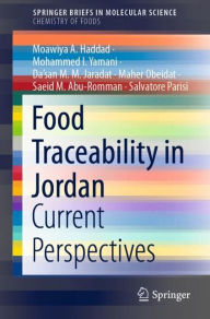 Title: Food Traceability in Jordan: Current Perspectives, Author: Moawiya A. Haddad