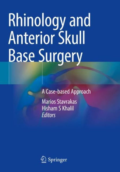 Rhinology and Anterior Skull Base Surgery: A Case-based Approach