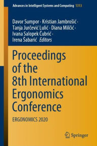 Title: Proceedings of the 8th International Ergonomics Conference: ERGONOMICS 2020, Author: Davor Sumpor