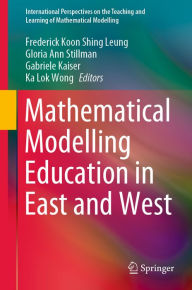 Title: Mathematical Modelling Education in East and West, Author: Frederick Koon Shing Leung