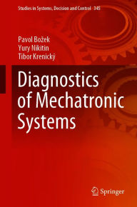 Title: Diagnostics of Mechatronic Systems, Author: Pavol Bozek