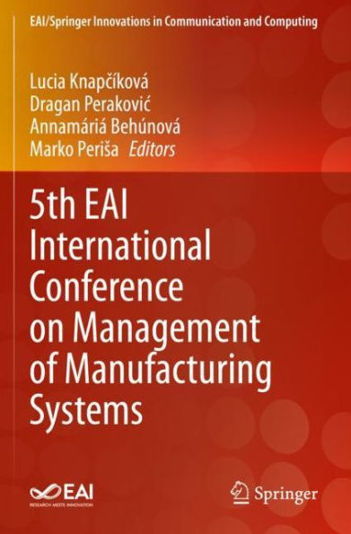 5th EAI International Conference on Management of Manufacturing Systems