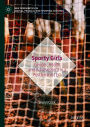 Sporty Girls: Gender, Health and Achievement in a Postfeminist Era