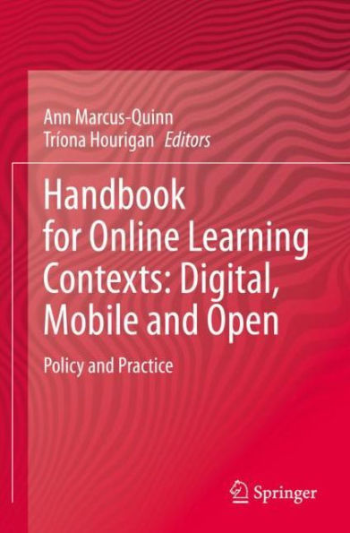 Handbook for Online Learning Contexts: Digital, Mobile and Open: Policy and Practice